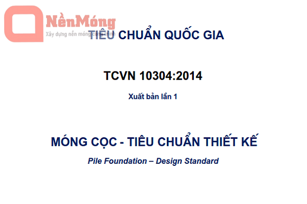 Tiêu chuẩn thiết kế móng cọc TCVN 10304:2014